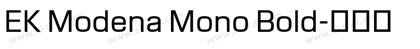 EK Modena Mono Bold字体转换
